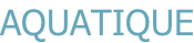 AQUATIQUE